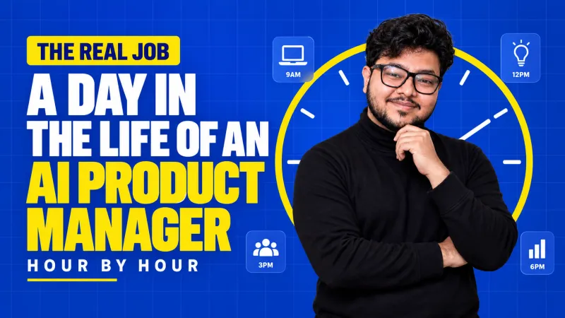 A day in the life of an AI Product Manager: hour by hour, plus the real responsibilities
