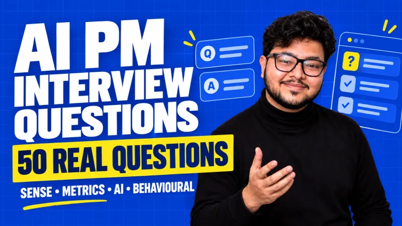 AI Product Manager interview questions: 50 real questions, answer structures, and worked examples