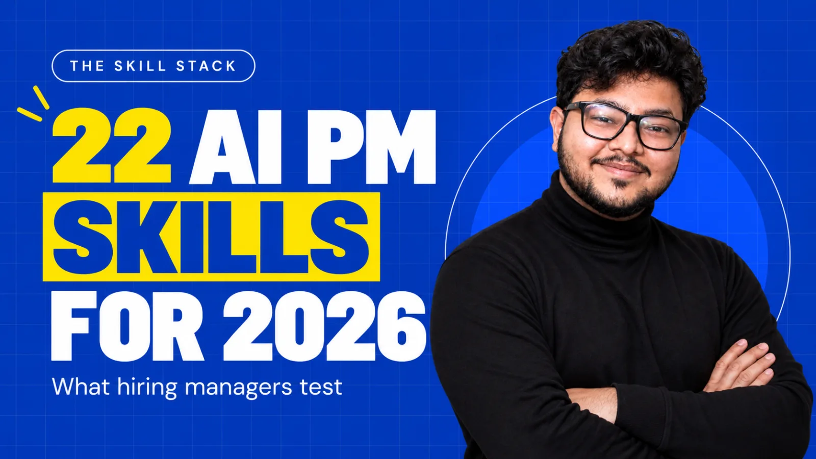 AI Product Manager skills: the 22 skills hiring managers test in 2026